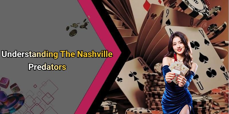Understanding The Nashville Predators