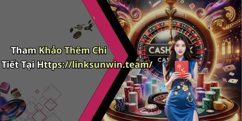 Tham Khảo Thêm Chi Tiết Tại Https://linksunwin.team/