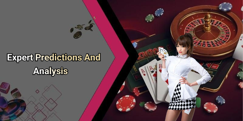 Expert Predictions And Analysis
