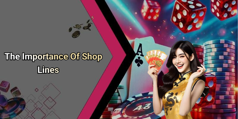 The Importance Of Shop Lines