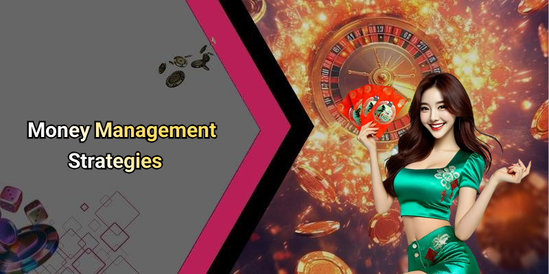Money Management Strategies