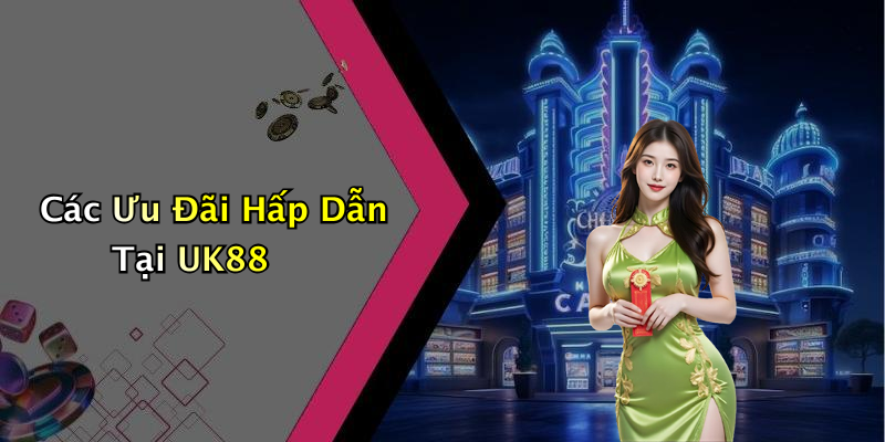 Hướng Dẫn Tham Gia Và Trải Nghiệm Dịch Vụ Tại UK88
